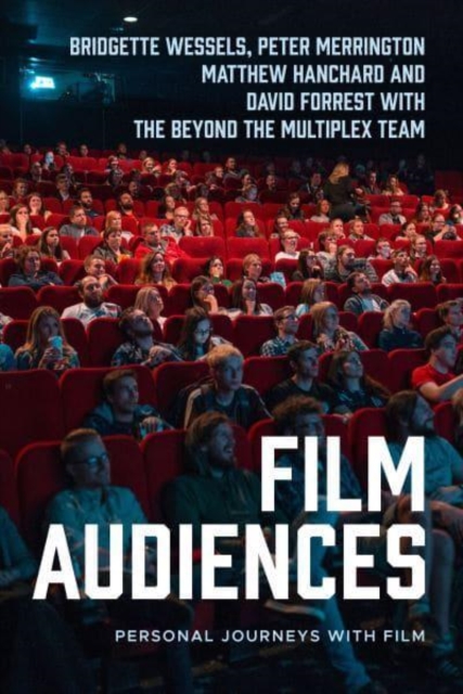 Film Audiences : Personal Journeys with Film, Hardback Book