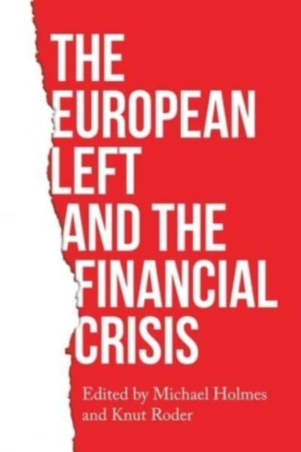 The European Left and the Financial Crisis, Paperback / softback Book