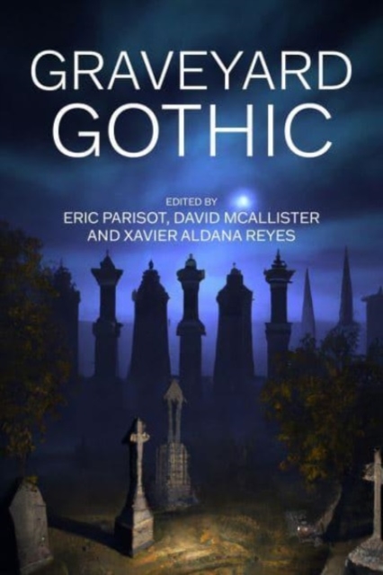 Graveyard Gothic, Hardback Book