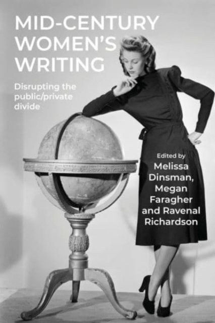 Mid-Century Women's Writing : Disrupting the Public/Private Divide, Hardback Book