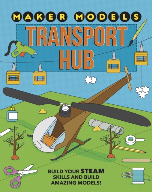 Maker Models: Transport Hub, Hardback Book