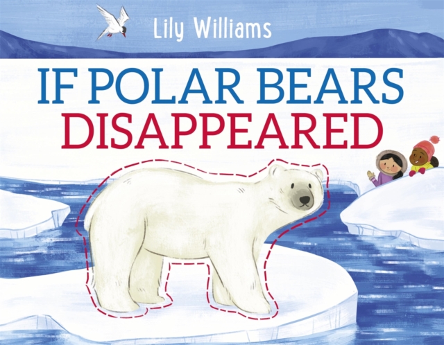 If Polar Bears Disappeared, Paperback / softback Book