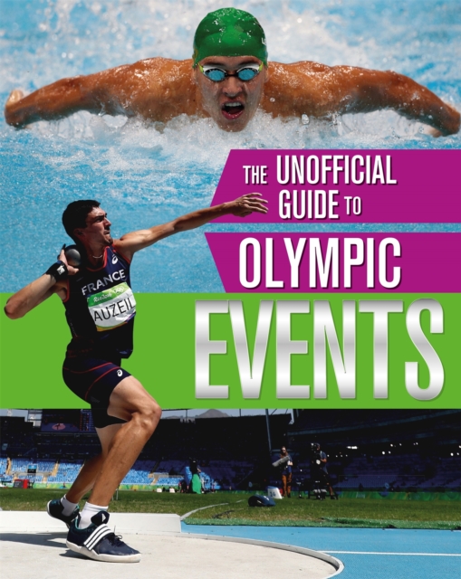 The Unofficial Guide to the Olympic Games: Events, Paperback / softback Book