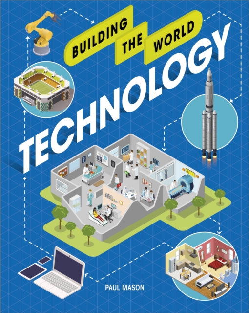 Building the World: Technology, Paperback / softback Book