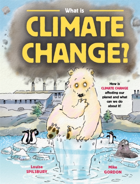What is Climate Change?, Hardback Book