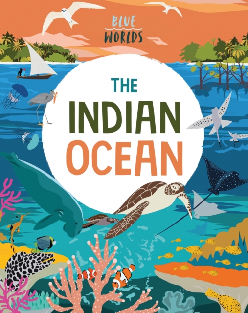 Blue Worlds: The Indian Ocean, Paperback / softback Book