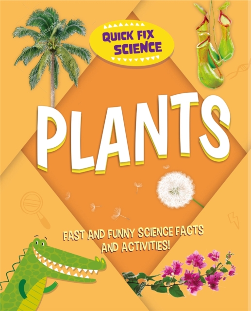 Quick Fix Science: Plants, Hardback Book