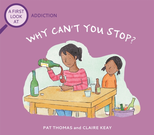 A First Look At: Addiction: Why Can't You Stop?, Hardback Book