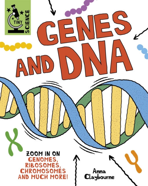 Tiny Science: Genes and DNA, Hardback Book