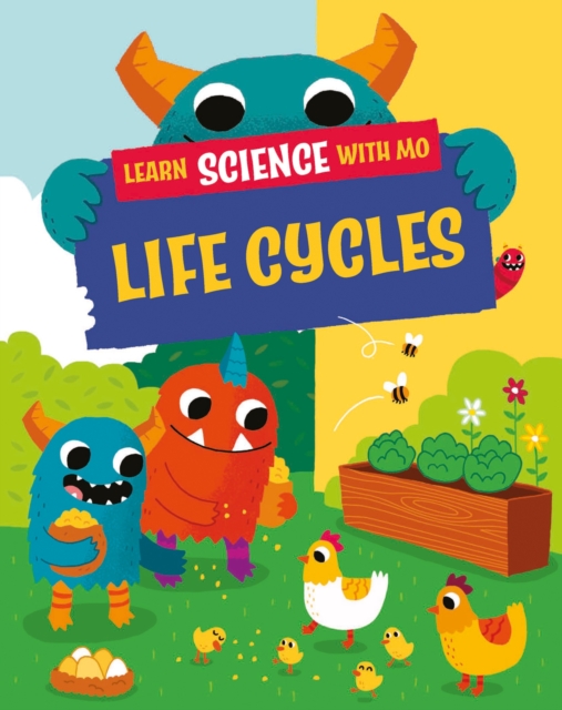 Learn Science with Mo: Life Cycles, Hardback Book