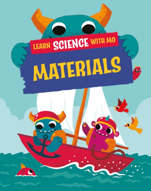 Learn Science with Mo: Materials, Hardback Book