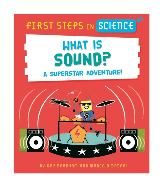 First Steps in Science: What is Sound?, Hardback Book