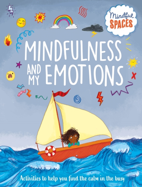 Mindful Spaces: Mindfulness and My Emotions, Paperback / softback Book