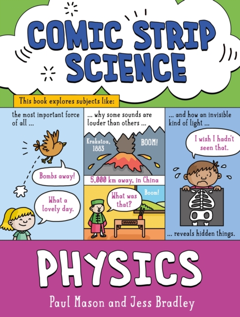 Comic Strip Science: Physics : The science of forces, energy and simple machines, Paperback / softback Book