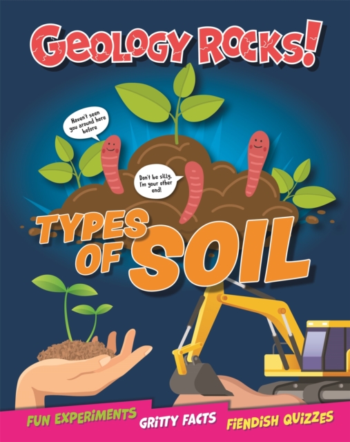 Geology Rocks!: Types of Soil, Paperback / softback Book