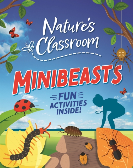 Nature's Classroom: Minibeasts, Hardback Book