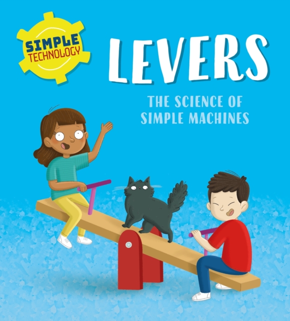 Simple Technology: Levers, Paperback / softback Book