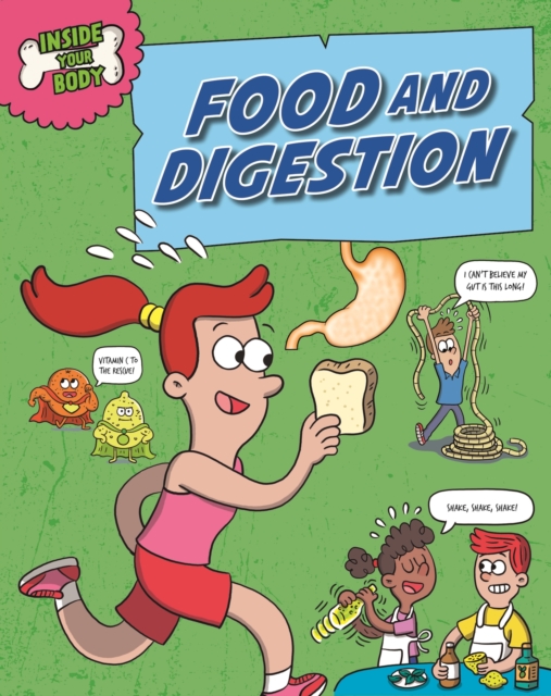 Inside Your Body: Food and Digestion, Hardback Book