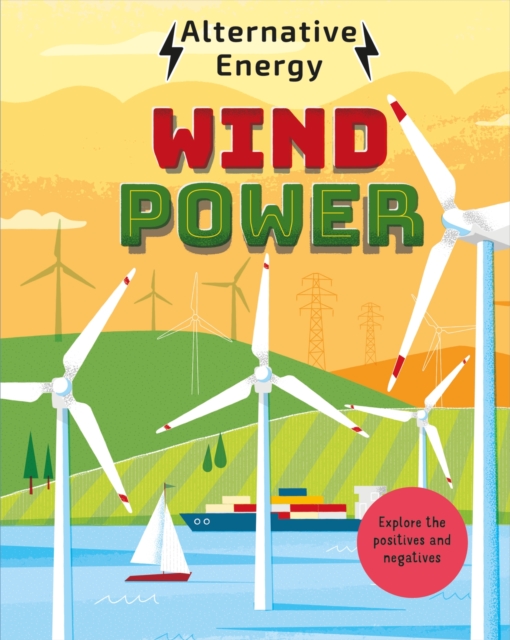 Alternative Energy: Wind Power, Hardback Book
