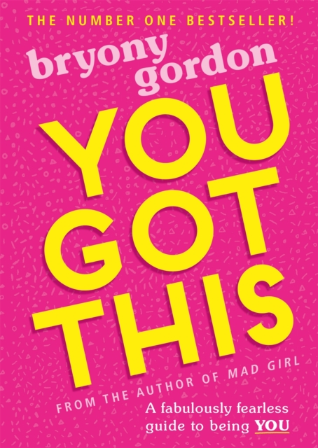 You Got This : A fabulously fearless guide to being YOU, Paperback / softback Book