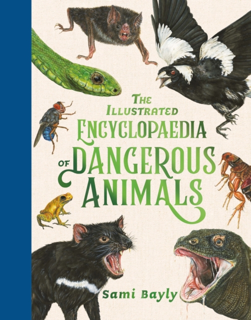 The Illustrated Encyclopaedia of Dangerous Animals, Hardback Book