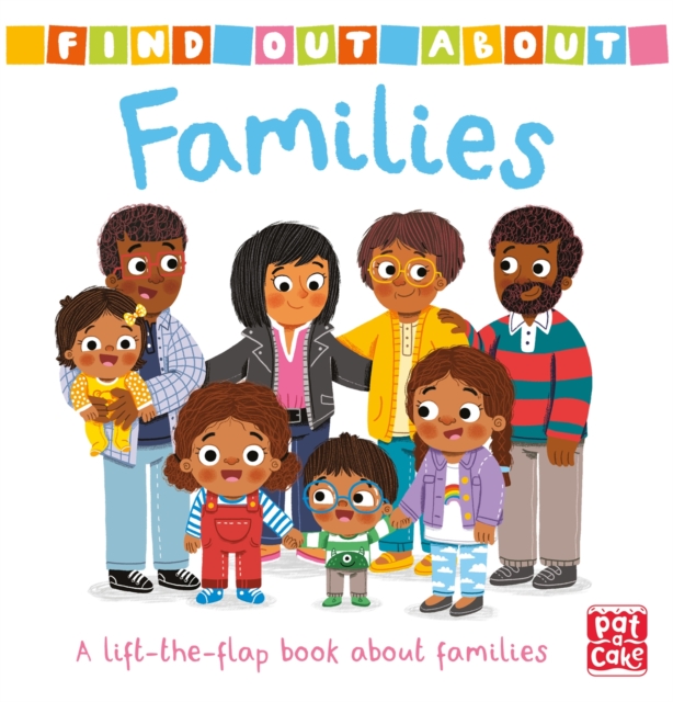 Find Out About: Families : A lift-the-flap board book about families, Board book Book