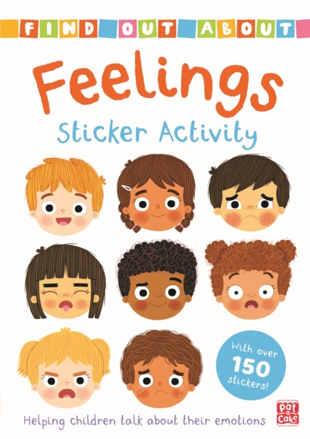 Find Out About: Feelings Sticker Activity : Helping children talk about their emotions - with over 150 stickers!, Paperback / softback Book