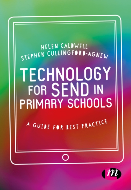 Technology for SEND in Primary Schools : A guide for best practice, EPUB eBook