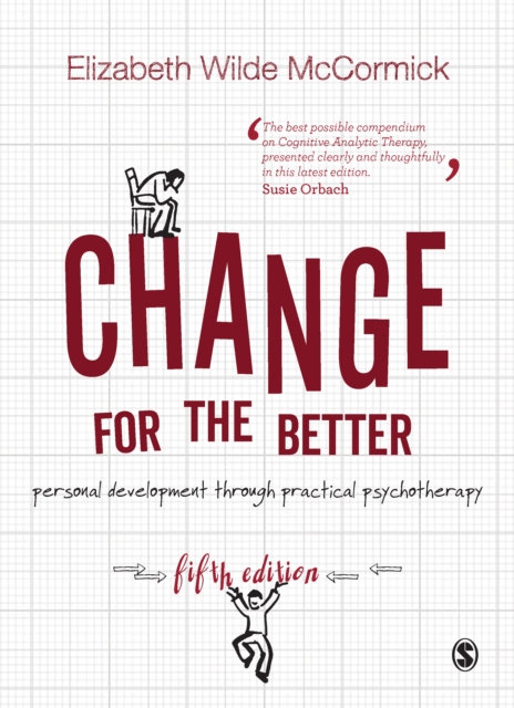 Change for the Better : Personal development through practical psychotherapy, PDF eBook