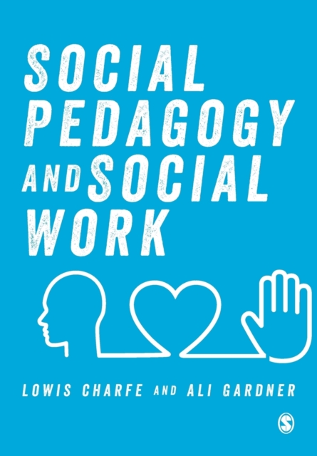 Social Pedagogy and Social Work, Paperback / softback Book
