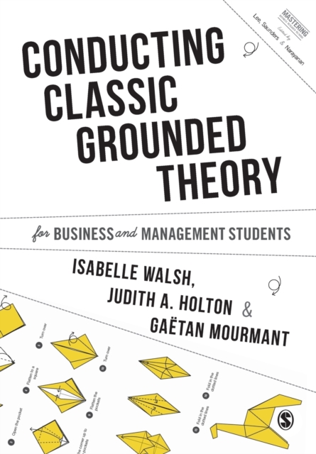 Conducting Classic Grounded Theory for Business and Management Students, Paperback / softback Book