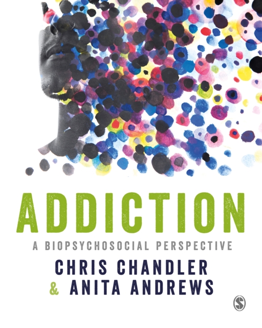 Addiction : A biopsychosocial perspective, PDF eBook