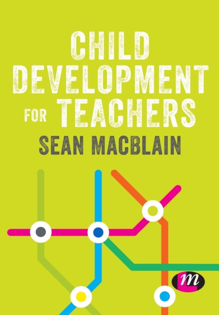 Child Development for Teachers, Paperback / softback Book