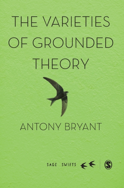 The Varieties of Grounded Theory, Hardback Book
