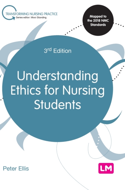 Understanding Ethics for Nursing Students, Hardback Book