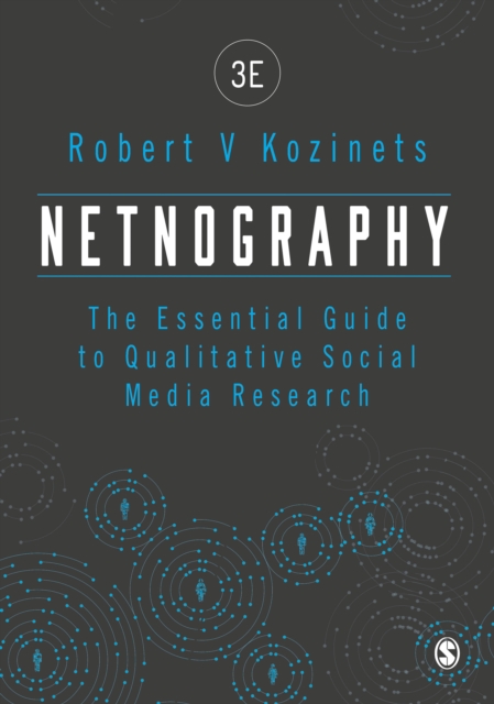 Netnography : The Essential Guide to Qualitative Social Media Research, EPUB eBook