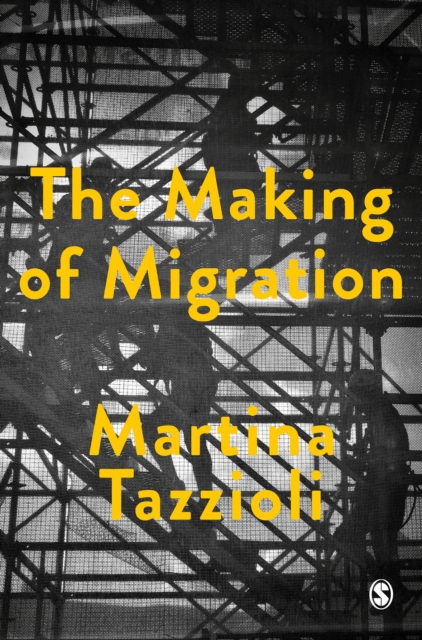 The Making of Migration : The Biopolitics of Mobility at Europe's Borders, PDF eBook