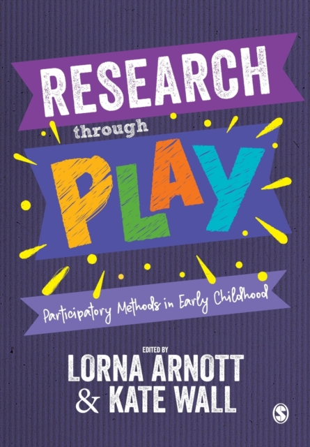 Research through Play : Participatory Methods in Early Childhood, Paperback / softback Book