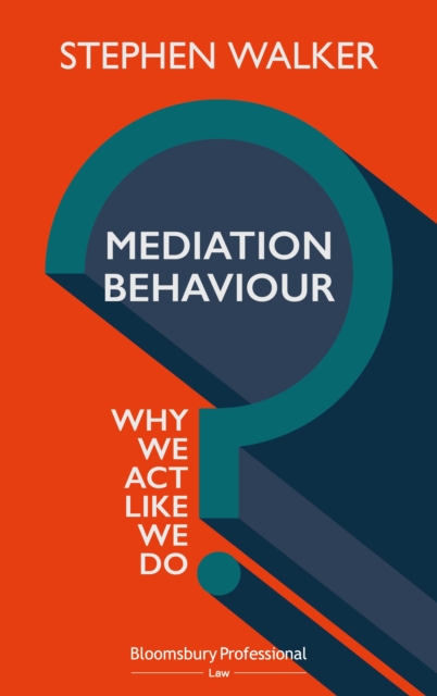 Mediation Behaviour : Why We Act Like We Do, PDF eBook