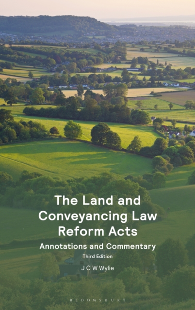 The Land and Conveyancing Law Reform Acts : Annotations and Commentary, PDF eBook