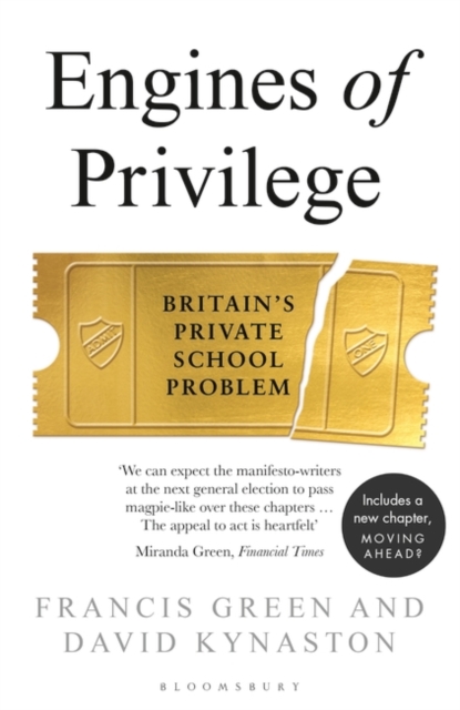 Engines of Privilege : Britain'S Private School Problem, EPUB eBook