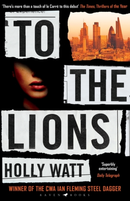 To The Lions : Winner of the 2019 CWA Ian Fleming Steel Dagger Award, Paperback / softback Book