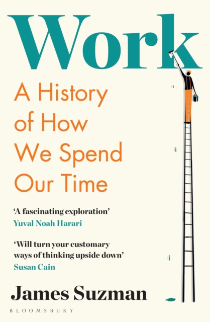 Work : A History of How We Spend Our Time, EPUB eBook