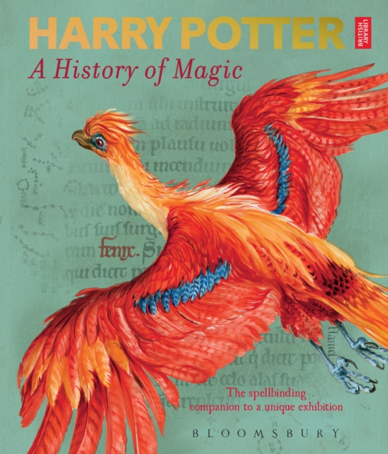 Harry Potter - A History of Magic : The Book of the Exhibition, Paperback / softback Book