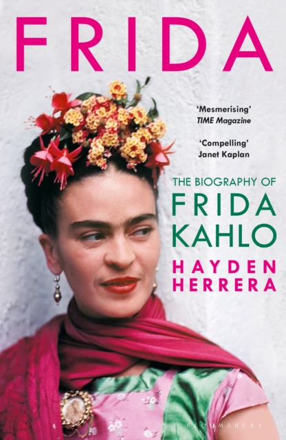 Frida : The Biography of Frida Kahlo, EPUB eBook