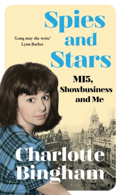 Spies and Stars : MI5, Showbusiness and Me, Paperback / softback Book