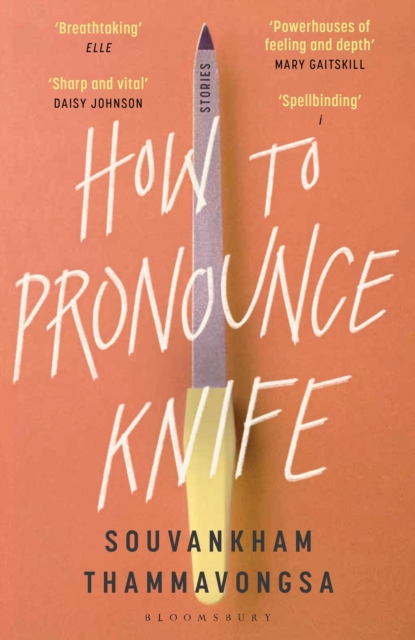 How to Pronounce Knife : Winner of the 2020 Scotiabank Giller Prize, EPUB eBook