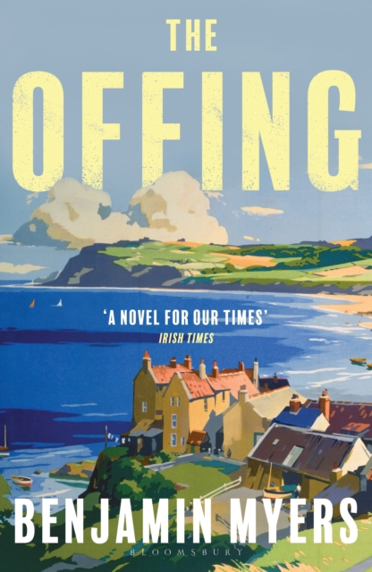 The Offing : A BBC Radio 2 Book Club Pick, Paperback / softback Book