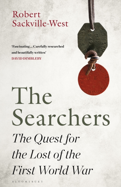 The Searchers : The Quest for the Lost of the First World War, Hardback Book