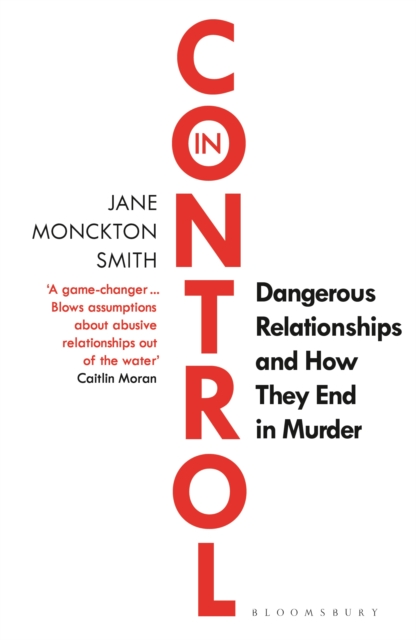 In Control : Dangerous Relationships and How They End in Murder, EPUB eBook